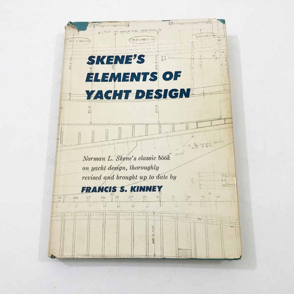 Skene's Elements of Yacht Design Francis S. Kinney 1962 HBDC Vintage Boating